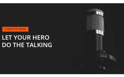 Let Your Hero Do the Talking
