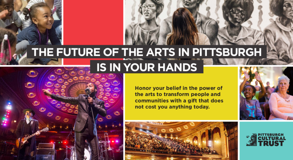 Pittsburgh Cultural Trust - Planned Giving Marketing